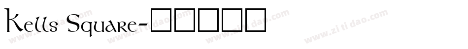 Kells Square字体转换